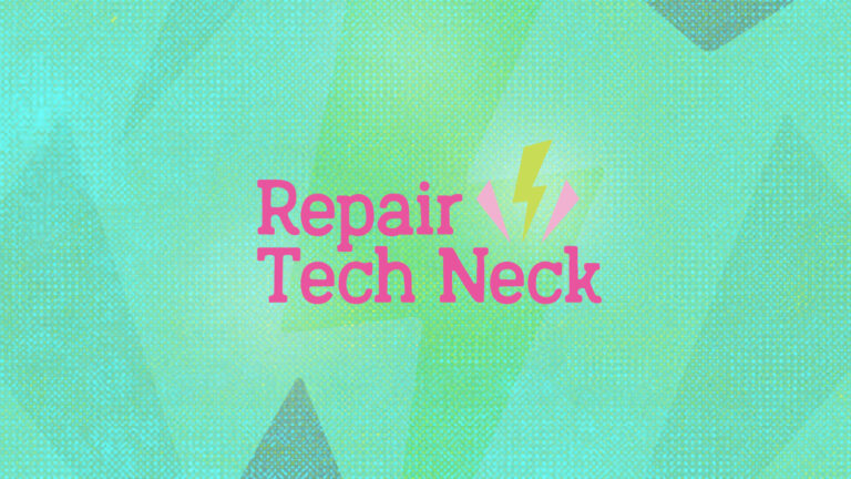 Help Repair Tech Neck